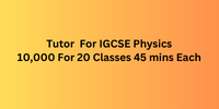 Tutor Job IGCSE Physics Class 9 Tuition